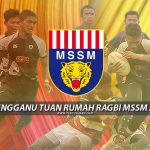 Terengganu Tuan Rumah Kejohanan Ragbi MSSM