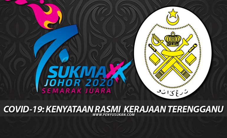 COVID-19: KENYATAAN RASMI KERAJAAN NEGERI TERENGGANU