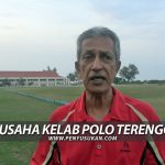 PenyuSukan – Setiausaha Kelab Polo Terengganu Dato Harry Isaacs