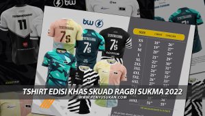 Tshirt Edisi Khas Skuad Ragbi Terengganu SUKMA 2022