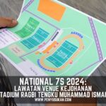 Penyu Sukan – Lawatan Venue Kejohanan National 7s 2024