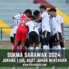 SUKMA 2024: JURANG 1 GOL BUAT JUARA BERTAHAN