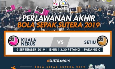 SUTERA: Setiu & Kuala Nerus Ke Pentas Penutup Tirai Bola Sepak