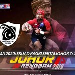 Penyu Sukan – Skuad SUKMA 2020 Sertai Johor 7s 2019