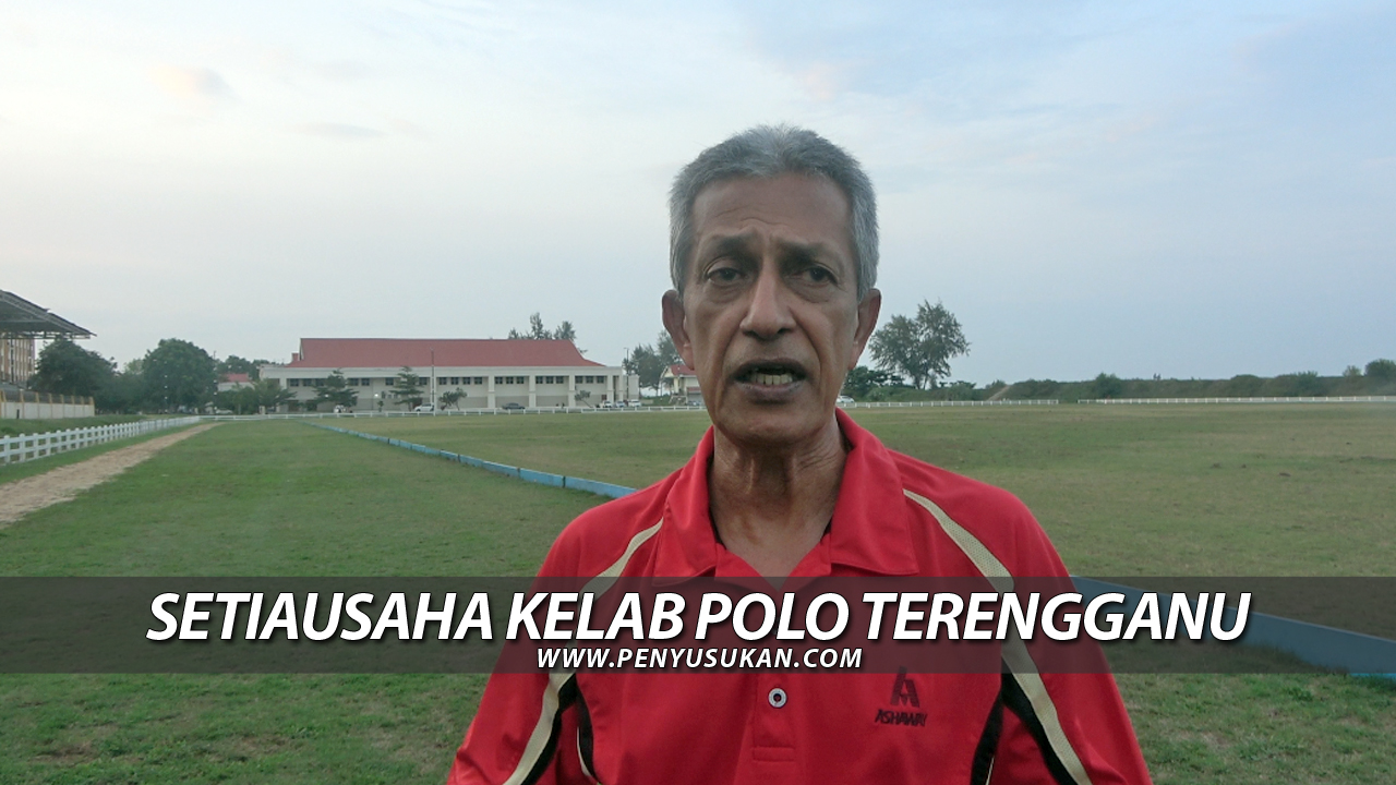 Ulasan Setiausaha Kelab Polo Terengganu