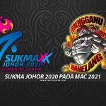 SUKMA Johor 2020 Pada Mac 2021