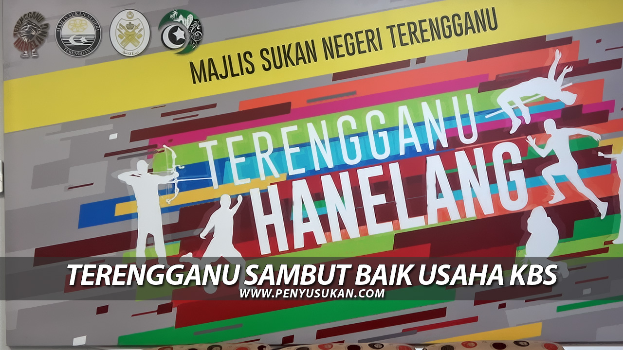 SOP Sukan: Terengganu Sambut Baik Usaha KBS