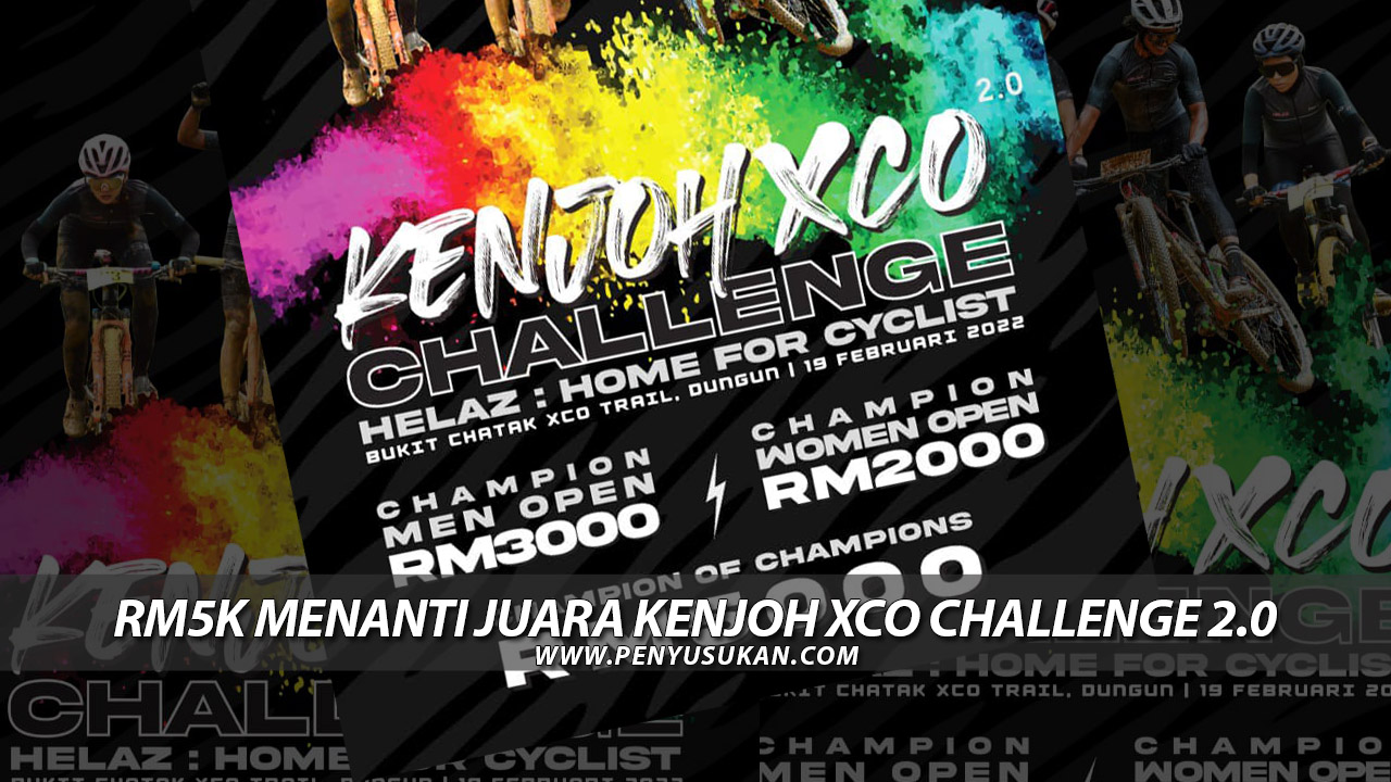 RM 5000 Menanti Juara Kenjoh XCO Challenge 2.0