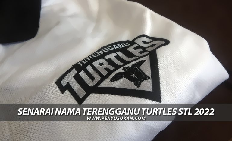Senarai Nama Pemain Terengganu Turtles Liga Sepak Takraw STL 2022
