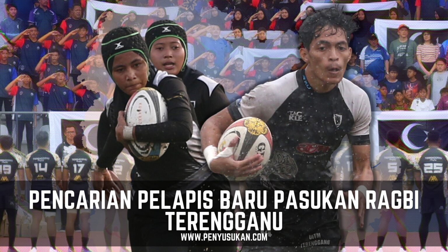 Player Ragbi Jru Pencarian Pelapis Baru Pasukan Ragbi Terengganu - BERITA SUKAN ...