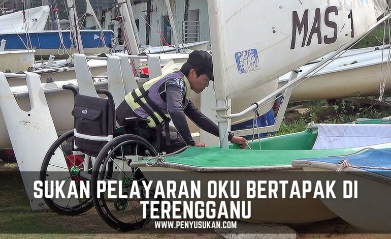 Sukan Pelayaran Orang Kelainan Upaya(OKU) Bertapak di Terengganu
