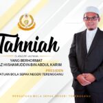 PenyuSukan – Presiden Persatuan Bola Sepak Negeri Terengganu(PBSNT) Hishamuddin Abdul Karim
