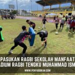 Penyu Sukan – Pasukan Ragbi Sekolah Manfaat Stadium Ragbi Tengku Muhammad Ismail