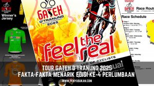 TOUR GATEH 2025: FAKTA MENARIK EDISI KE-4 PERLUMBAAN
